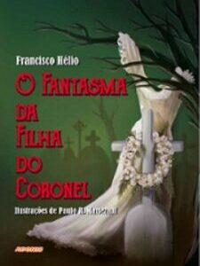 O fantasma da filha do coronel
