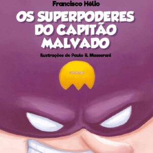 Os Superpoderes do capitão malvado